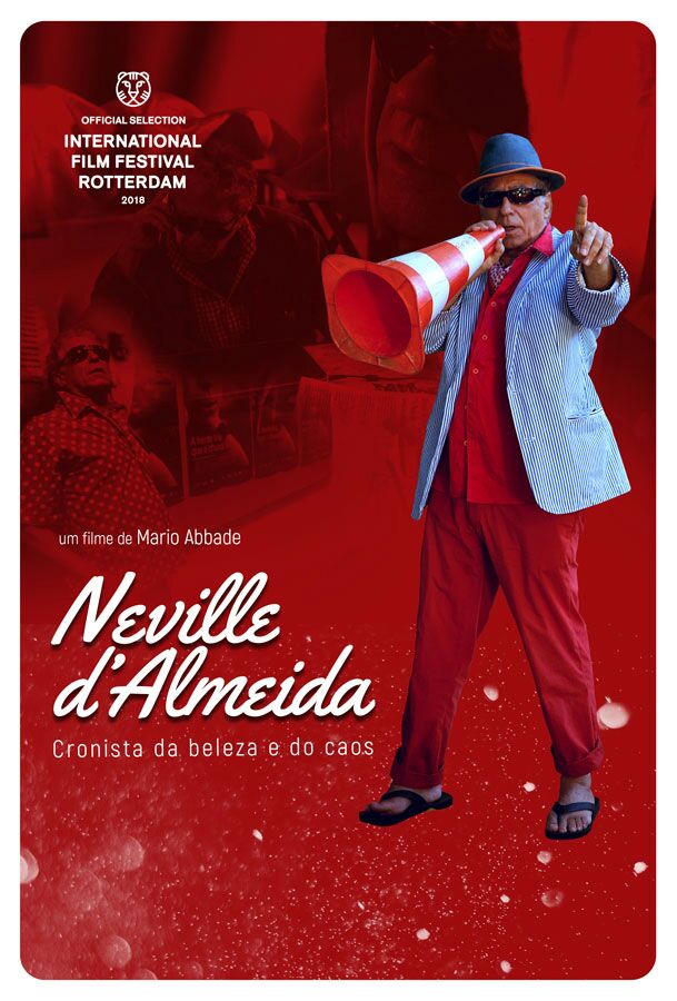 Neville D´Almeida: Cronista da Beleza e do Caos